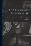 Rca Receiving Tube Manual (paperback Or Softback). Fixed Price $30.03.