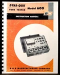 B&k Dyna-quik 600 Tube Tester Manual With Data And Part List & Schematic. Fixed Price $14.99.