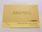 Heathkit Gd-600 Photoelectric Light Switch Assembly Manual (original). Fixed Price $20.00.