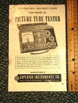 Superior Instruments Picture Tube Tester Model 83 Operating Manual. Fixed Price $14.95.