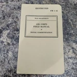 Wwii War Department Air Corps Field Man. Signal Communication Fm 1-45 1940. Fixed Price $13.99.