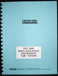 Hickok 6000 6000a 6000b 6005 Tube Test Data Book. Fixed Price $14.99.