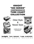 Manual & Tube Set-up Charts For All Knight 600 Testers With Or W/o Model Numbers. Fixed Price $16.65.